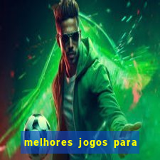 melhores jogos para o tablet